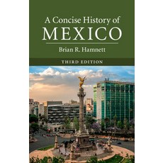(英文圖書) A Concise History of Mexico Third Edition 平裝版, Cambridge University Press, 英文