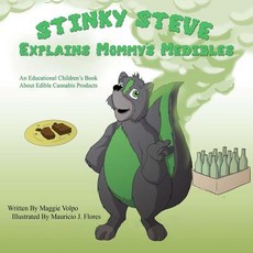 (英文圖書)Stinky Steve Explains Mommy's Medibles: An Educational Children's Book About Con... 平裝版, Michigan Cannabis Business ..., 英文