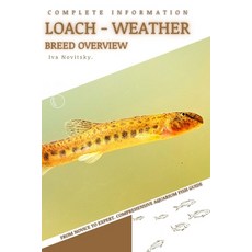 (英文圖書) Loach - Weather: From Novice to Expert. Comprehensive Aquarium Fish Guide 平裝版, Independently Published, 英文