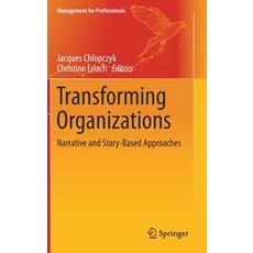 (英文圖書) Transforming Organizations: Narrative and Story-Based Approaches 精裝版, Springer, 英文