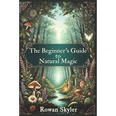 (英文圖書) The Beginner's Guide to Natural Magic 平裝版, Independently Published, 英文