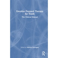 (英文圖書) Emotion Focused Therapy for Youth: The Clinical Manual 精裝版, Routledge, 英文
