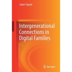 (英文圖書) Intergenerational Connections in Digital Families 平裝版, Springer, 英文
