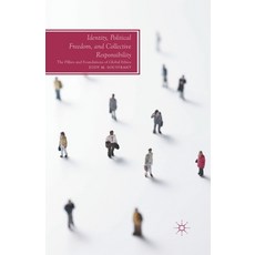 (英文圖書) Identity Political Freedom and Collective Responsibility: The Pillars and Foundations of Gl... 平裝版, Palgrave MacMillan, 英文