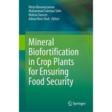(英文圖書) Mineral Biofortification in Crop Plants for Ensuring Food Security 精裝版, Springer, 英文