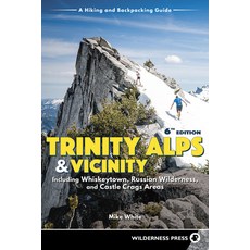 Trinity Alps & Vicinity: Including Whiskeytown Russian Wilderness and Castle Crags Areas: A Hiking... 精裝版, Wilderness Press, 英文