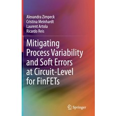 Mitigating Process Variability and Soft Errors at Circuit-Level for Finfets 精裝版, Springer, 英文