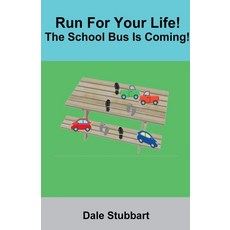 (英文圖書)Run For Your Life! The School Bus Is Coming! 平裝版, Dale Stubbart, 英文