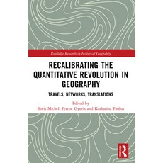 (英文圖書) Recalibrating the Quantitative Revolution in Geography: Travels Networks Translations 平裝版, Routledge, 英文