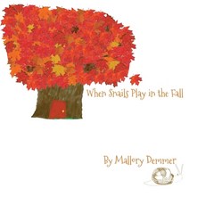 (英文圖書)When Snails Play in the Fall 平裝版, Independently Published, English