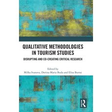 (英文圖書) Qualitative Methodologies in Tourism Studies: Disrupting and Co-creating Critical Research 精裝版, Routledge, 英文