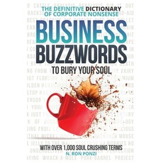 (英文圖書) Business Buzzwords to Bury Your Soul: The Definitive Dictionary of Corporate No... 平裝版, Independently Published, 英文