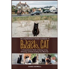 (英文圖書) The Comprehensive Owners Handbook to Black Cat: A Comprehensive Guide to Raisin... 平裝版, Independently Published, 英文