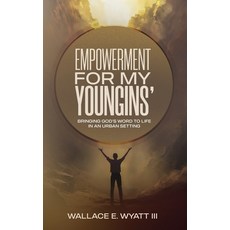 (英文圖書) Empowerment For My Youngins': Bringing God's Word To Life In An Urban Setting 平裝版, Independently Published, 英文