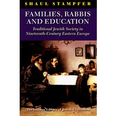 (英文圖書) Families Rabbis and Education: Traditional Jewish Society in Nineteenth-Century Eastern Europe 平裝版, Littman Library of Jewish C..., 英文