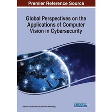 (英文圖書) Global Perspectives on the Applications of Computer Vision in Cybersecurity 平裝版, IGI Global, 英文