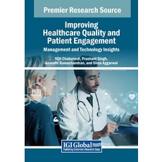 (英文圖書) Improving Healthcare Quality and Patient Engagement: Management and Technology... 平裝版, IGI Global, 英文