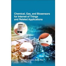 Chemical Gas and Biosensors for Internet of Things and Related Applications 平裝版, Elsevier, 英文