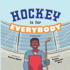 (英文圖書)Hockey Is for Everybody: Anthony's Goal 平裝版, Charles & Jay LLC, 英文