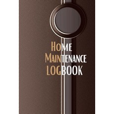 (英文圖書) Home Maintenance Logbook: - Planner Handyman Notebook To Keep Record of Maintenance for Date ... 平裝版, Loredana Loson, 英文