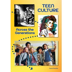 (英文圖書) Teen Culture Across the Generations 精裝版, Referencepoint Press, 英文