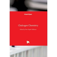 (英文圖書) Chalcogen Chemistry 精裝版, Intechopen, English