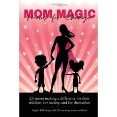 (英文圖書) MOM Magic: Moms for Change 平裝版, She Rises Studios, 英文