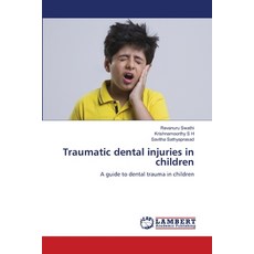 (英文圖書) Traumatic dental injuries in children 平裝版, LAP Lambert Academic Publis..., 英文