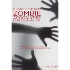 (英文圖書) Surviving the Next Zombie Apocalypse with your In-laws 平裝版, Jasmine Cooper, 英文