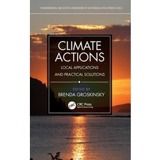 (英文圖書) Climate Actions: Local Applications and Practical Solutions 精裝版, CRC Press, 英文