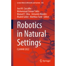 (英文圖書) Robotics in Natural Settings: Clawar 2022 平裝版, Springer, 英文
