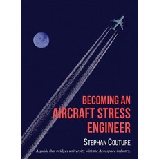 (英文圖書) Becoming an Aircraft Stress Engineer: A guide that bridges university with the aerospace indu... 精裝版, Aircraftstress Publishing, 英文