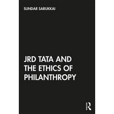 Jrd Tata and the Ethics of Philanthropy 平裝版, Routledge Chapman & Hall, 英文