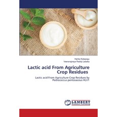 (英文圖書) Lactic acid From Agriculture Crop Residues 平裝版, LAP Lambert Academic Publis..., 英文