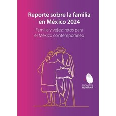 (英文書) Reporte sobre la familia en México 2024. Familia y vejez： retos para el México... 平裝版, Editorial Nun, 英文