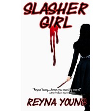 (英文圖書) Slasher Girl 平裝版, Last Doorway Press, 英文