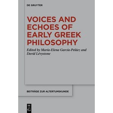 (英文圖書) Voices and Echoes of Early Greek Philosophy 精裝版, de Gruyter, 英文