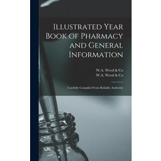 (英文圖書) Illustrated Year Book of Pharmacy and General Information: Carefully Compiled From Reliable A... 精裝版, Legare Street Press, 英文