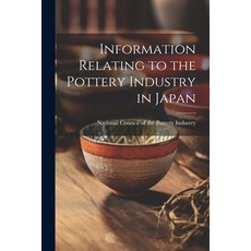 (英文圖書) Information Relating to the Pottery Industry in Japan 平裝版, Legare Street Press, 英文