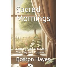 (英文圖書) Sacred Mornings: Crafting a Ritual to Start Your Day with Purpose 平裝版, Independently Published, 英文