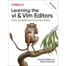 Learning the VI and VIM Editors: Power and Agility Beyond Just Text Editing 平裝版, O'Reilly Media, 英文