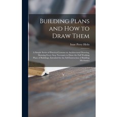 (英文圖書) Building Plans and How to Draw Them; a Simple Series of Practical Lessons on Architectural Dr... 精裝版, Legare Street Press, 英文