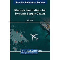 (英文圖書) Strategic Innovations for Dynamic Supply Chains 精裝版, IGI Global, 英文