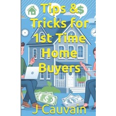 (英文圖書) Tips & Tricks for 1st Time Home Buyers 平裝版, Independently Published, 英文