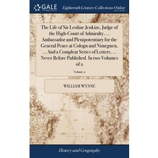 (英文圖書) The Life of Sir Leoline Jenkins Judge of the High-Court of Admiralty ... Ambassador and Ple... 精裝版, Gale Ecco, Print Editions, 英文