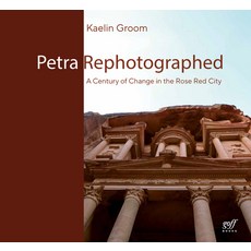(英文圖書) Petra Rephotographed: A Century of Change in the Rose Red City 平裝版, Oro Editions, 英文