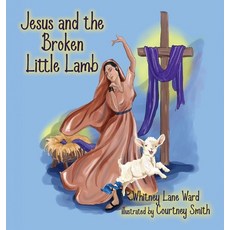 (英文圖書)Jesus and the Broken Little Lamb 精裝版, Elk Lake Publishing Inc, 英文