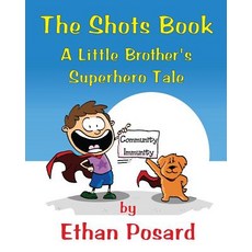 (英文圖書)The Shots Book: A Little Brother's Superhero Tale 平裝版, Posard, 英文