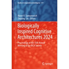 (英文圖書) Biologically Inspired Cognitive Architectures 2024: Proceedings of the 15th Ann... 精裝版, Springer, 英文