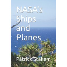 (英文圖書) NASA's Ships and Planes 平裝版, Independently Published, 英文